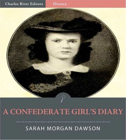 A Confederate Girls Diary (Illustrated Edition)(Kobo/電子書)