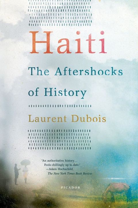 Haiti: The Aftershocks of History(Kobo/電子書)