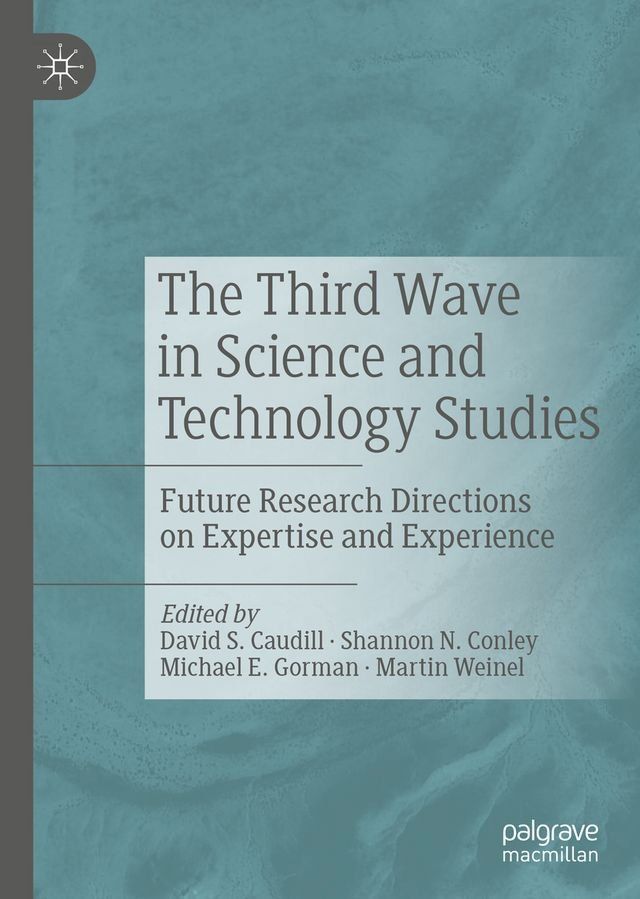  The Third Wave in Science and Technology Studies(Kobo/電子書)