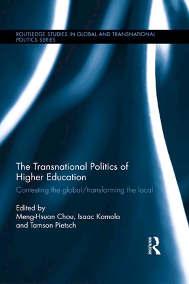  The Transnational Politics of Higher Education(Kobo/電子書)