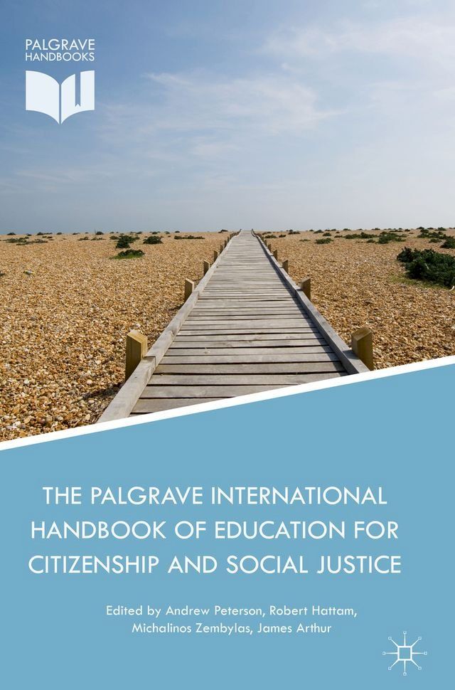  The Palgrave International Handbook of Education for Citizenship and Social Justice(Kobo/電子書)