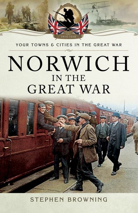 Norwich in the Great War(Kobo/電子書)