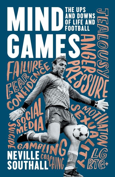 Mind Games: The Ups and Downs of Life and Football(Kobo/電子書)