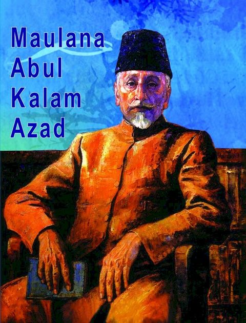 Maulana Abul Kalam Azad(Kobo/電子書)