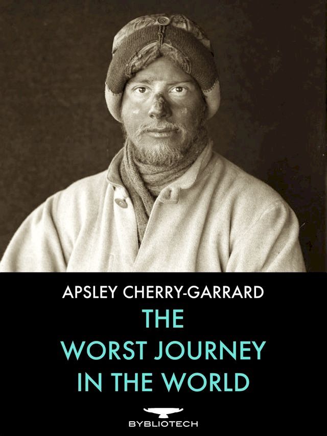  The Worst Journey in the World(Kobo/電子書)