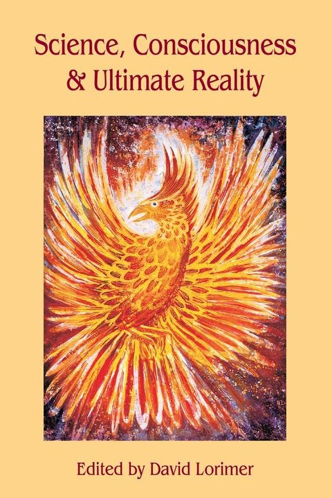 Science, Consciousness and Ultimate Reality(Kobo/電子書)