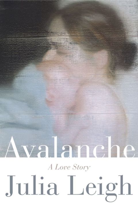 Avalanche: A Love Story(Kobo/電子書)