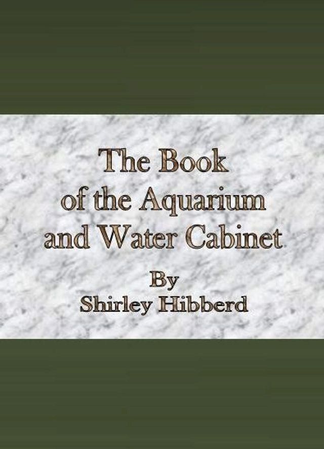  The Book of the Aquarium and Water Cabinet(Kobo/電子書)