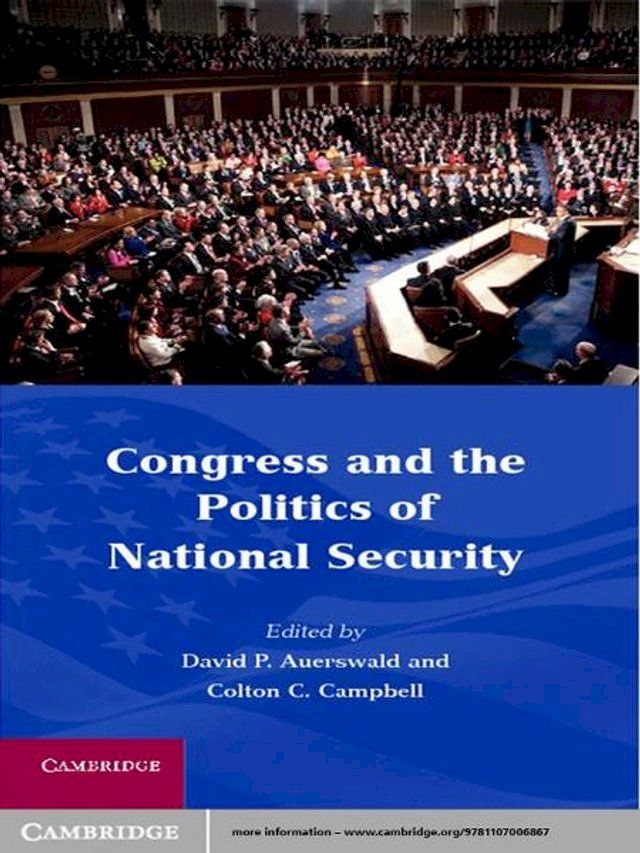  Congress and the Politics of National Security(Kobo/電子書)