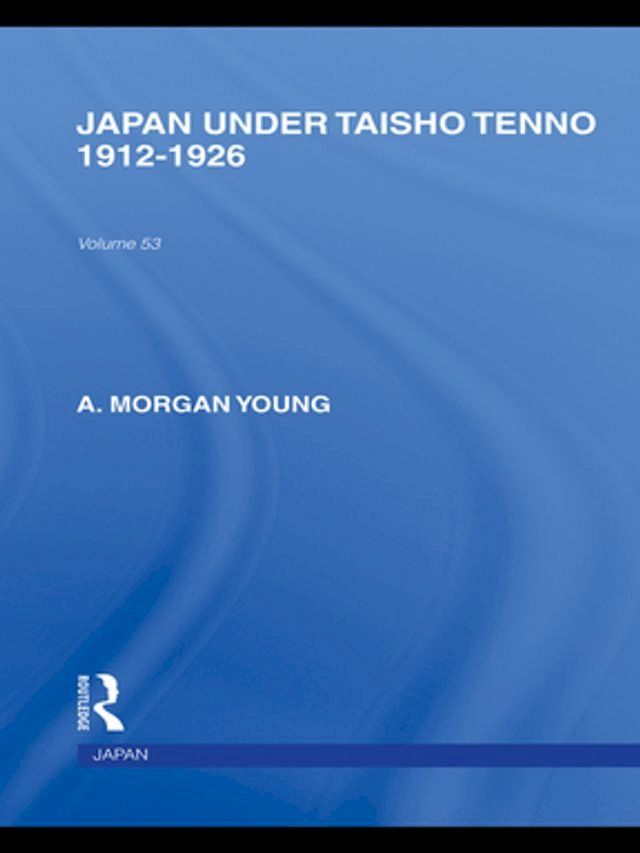  Japan Under Taisho Tenno(Kobo/電子書)