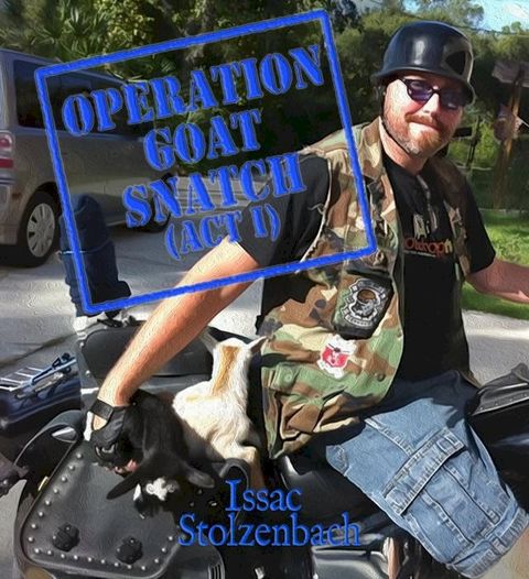 Operation Goat Snatch (Act I)(Kobo/電子書)