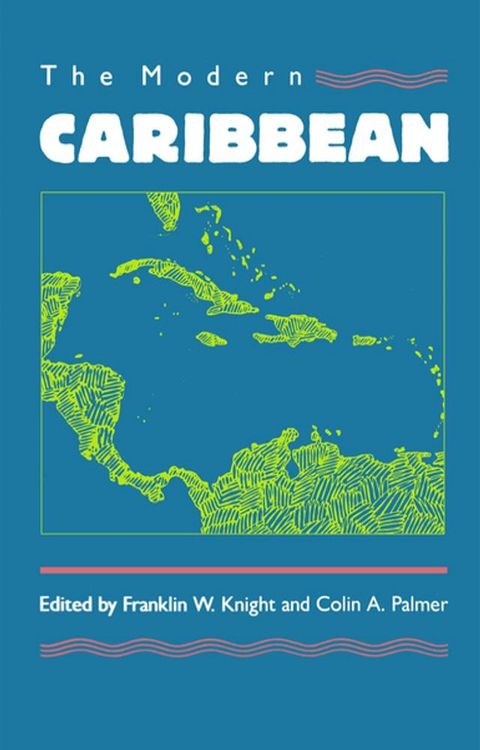 The Modern Caribbean(Kobo/電子書)