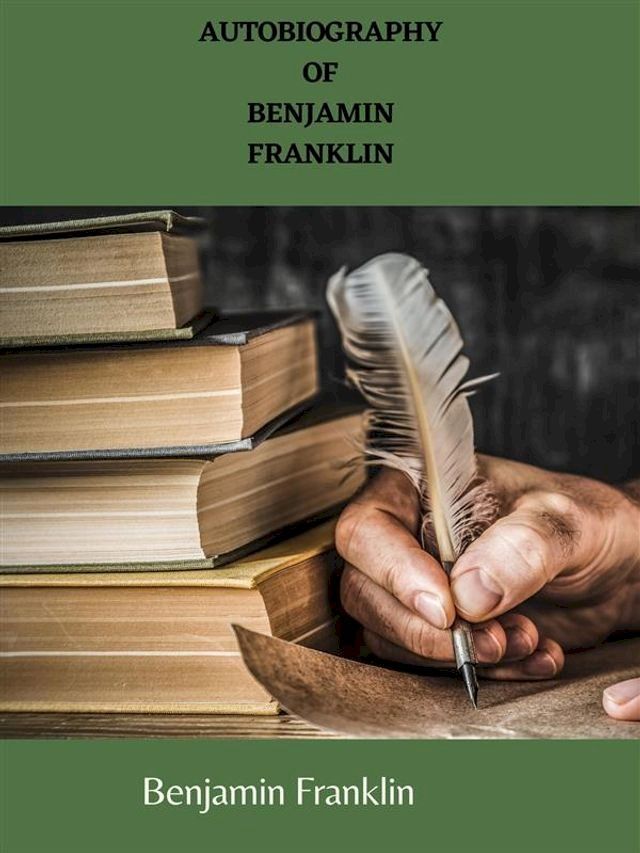  Autobiography Of Benjamin Franklin(Kobo/電子書)