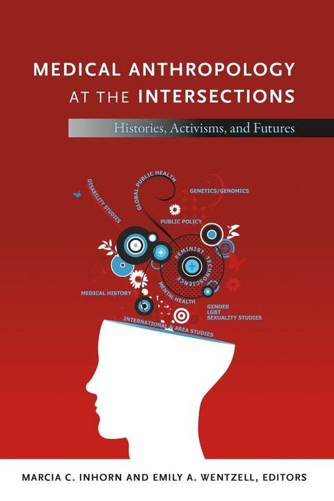 Medical Anthropology at the Intersections(Kobo/電子書)