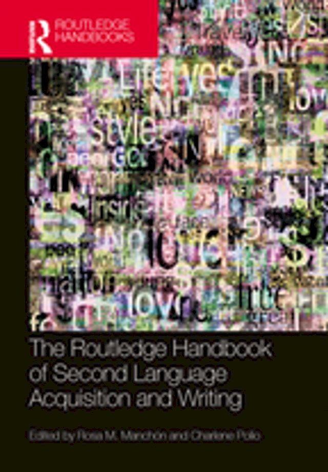  The Routledge Handbook of Second Language Acquisition and Writing(Kobo/電子書)