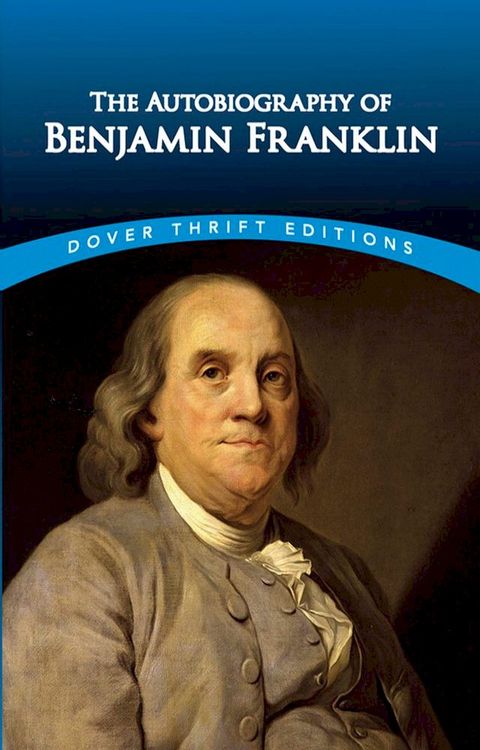 The Autobiography of Benjamin Franklin(Kobo/電子書)