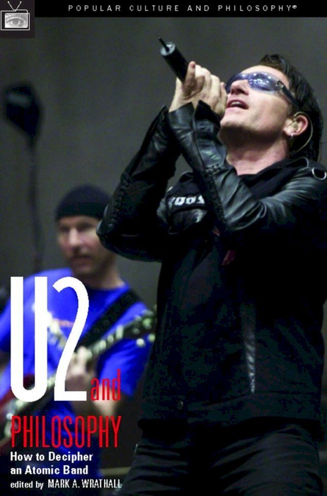  U2 and Philosophy(Kobo/電子書)