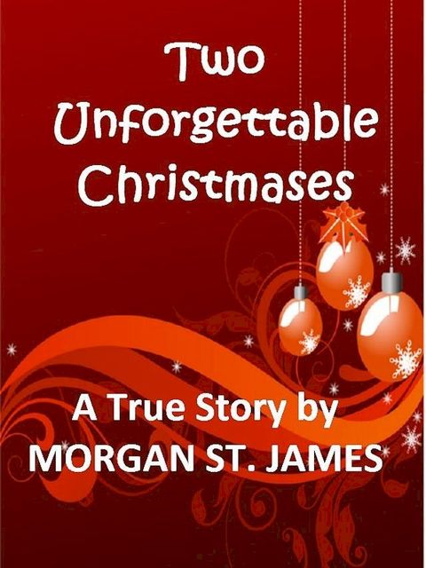 Two Unforgettable Christmases(Kobo/電子書)