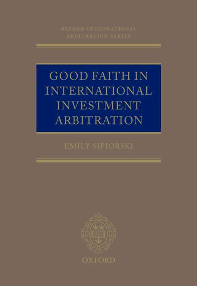  Good Faith in International Investment Arbitration(Kobo/電子書)