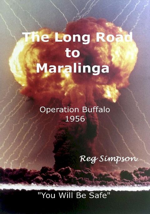 The Long Road To Maralinga(Kobo/電子書)