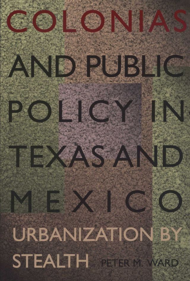  Colonias and Public Policy in Texas and Mexico(Kobo/電子書)