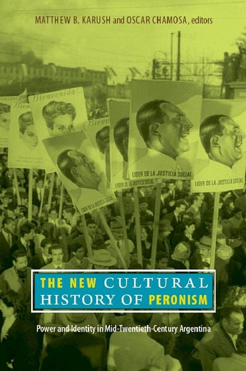 The New Cultural History of Peronism(Kobo/電子書)