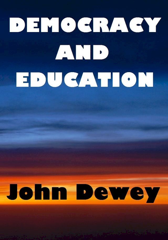  Democracy and Education(Kobo/電子書)