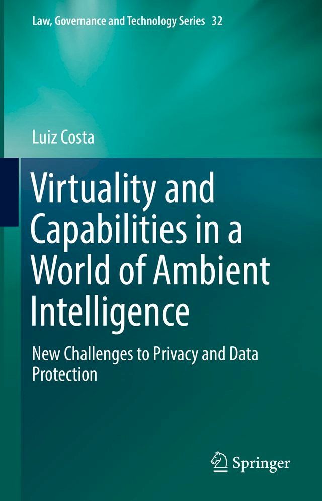  Virtuality and Capabilities in a World of Ambient Intelligence(Kobo/電子書)