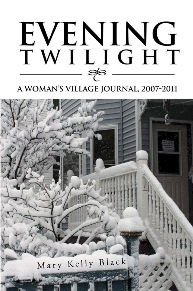  Evening Twilight: a Woman’S Village Journal, 2007-2011(Kobo/電子書)