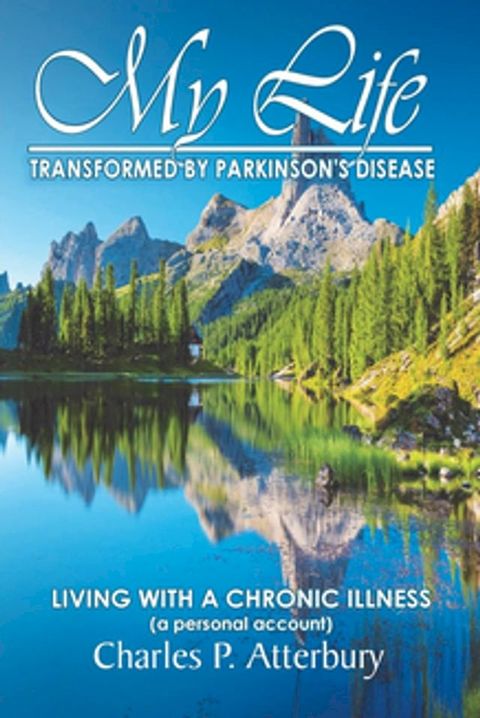 My Life Transformed by Parkinson's Disease(Kobo/電子書)