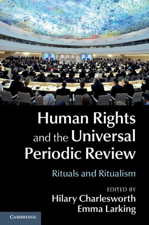 Human Rights and the Universal Periodic Review(Kobo/電子書)