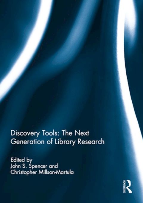 Discovery Tools: The Next Generation of Library Research(Kobo/電子書)