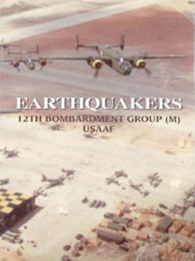  Earthquakers 12th Bombardment Group (M) USAAF(Kobo/電子書)