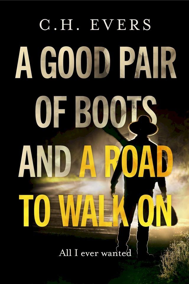  A Good Pair of Boots and a Road to Walk On(Kobo/電子書)