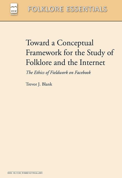 Toward a Conceptual Framework for the Study of Folklore and the Internet(Kobo/電子書)