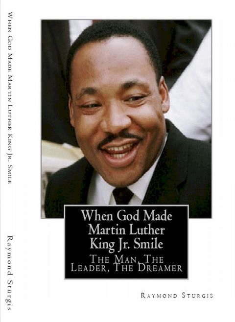 When God Made Martin Luther King Jr. Smile(Kobo/電子書)