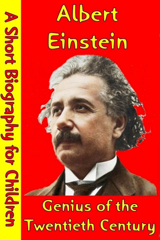  Albert Einstein : Genius of the Twentieth Century(Kobo/電子書)