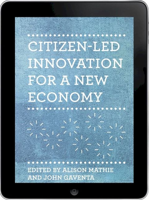 Citizen-led Innovation for a New Economy eBook(Kobo/電子書)