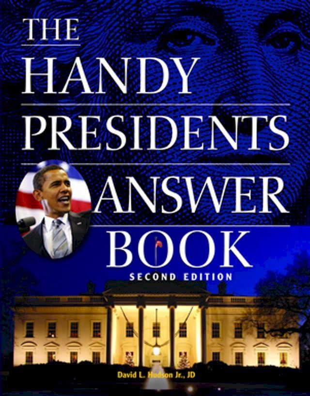  The Handy Presidents Answer Book(Kobo/電子書)