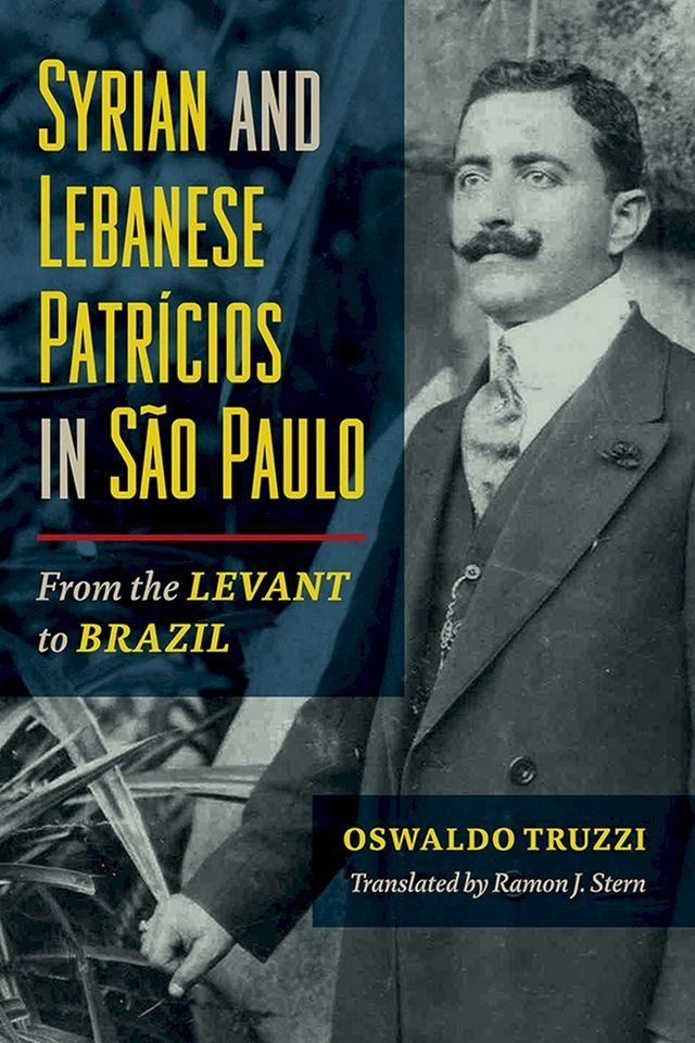  Syrian and Lebanese Patricios in São Paulo(Kobo/電子書)