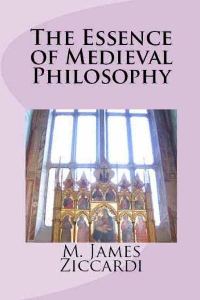  The Essence of Medieval Philosophy(Kobo/電子書)