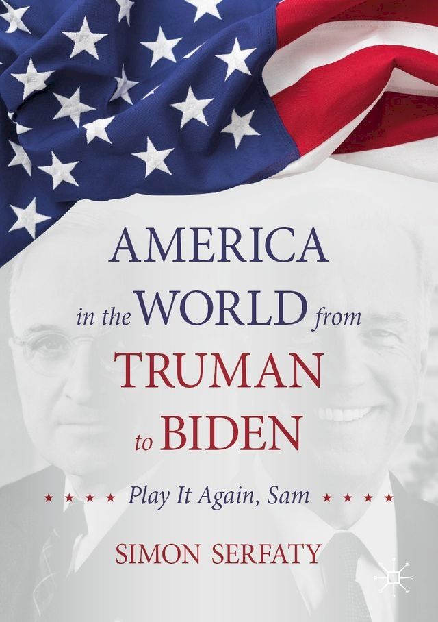  America in the World from Truman to Biden(Kobo/電子書)