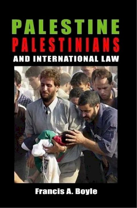 Palestine, Palestinians and International Law(Kobo/電子書)