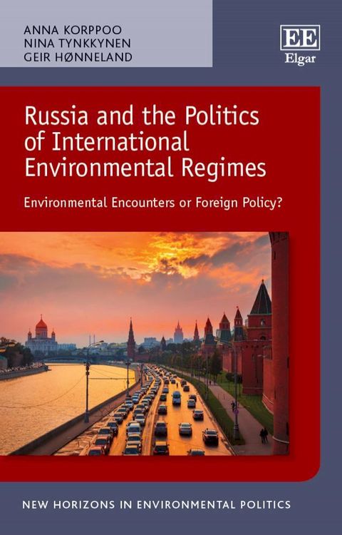 Russia and the Politics of International Environmental Regimes(Kobo/電子書)