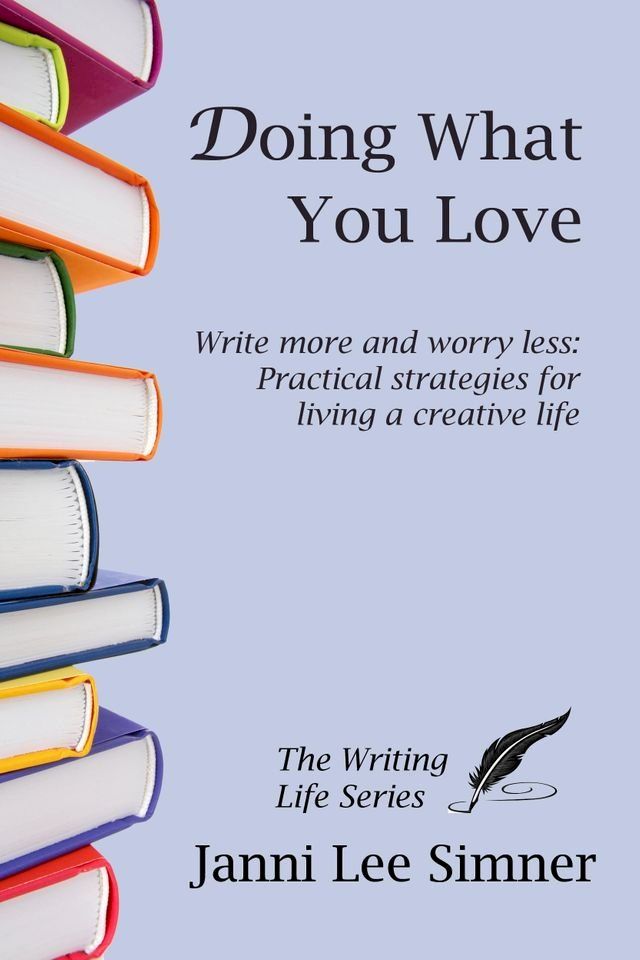  Doing What You Love (The Writing Life Series)(Kobo/電子書)