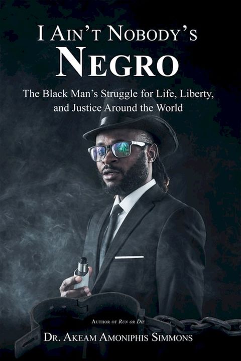 I Ain’t Nobody’s Negro(Kobo/電子書)