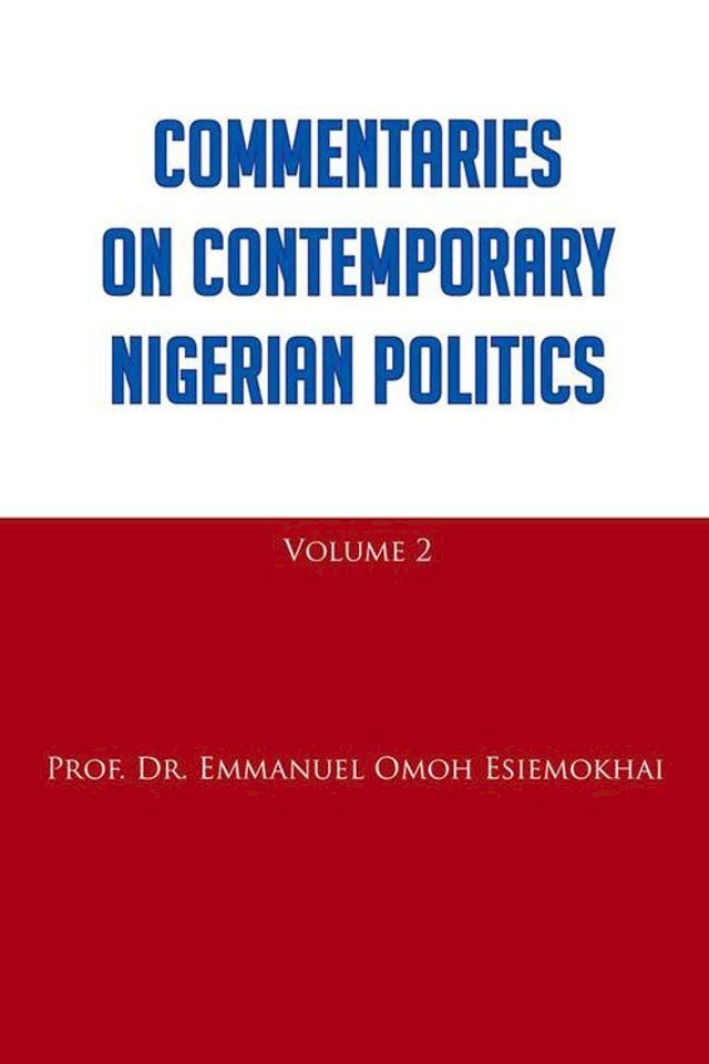  Commentaries on Contemporary Nigerian Politics(Kobo/電子書)