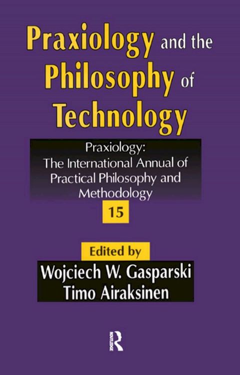 Praxiology and the Philosophy of Technology(Kobo/電子書)