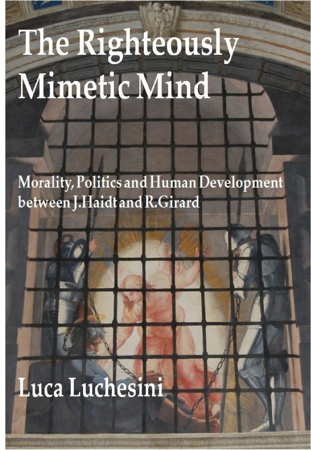  The Righteously Mimetic Mind(Kobo/電子書)