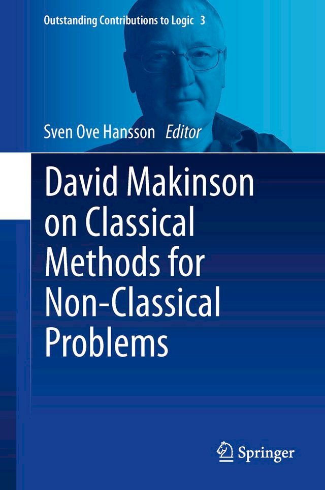  David Makinson on Classical Methods for Non-Classical Problems(Kobo/電子書)